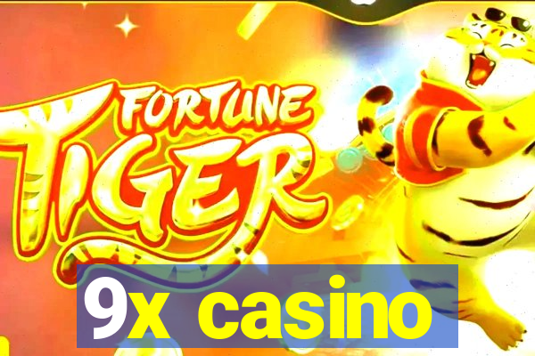 9x casino